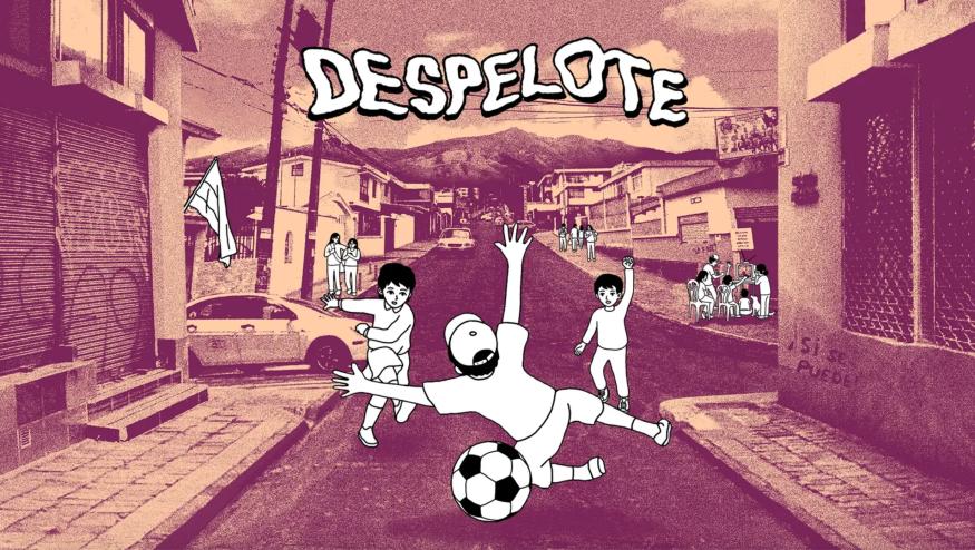 A title card for 'Despelote' with kids playing soccer on the street. 