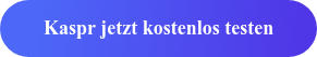 Kaspr jetzt kostenlos testen